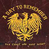 For Those Who Have Heart Remaster CD DVD by Day to Remember A CD, Feb 