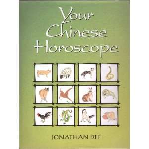    Your Chinese Horoscope (9781856056328) Jonathan Dee Books