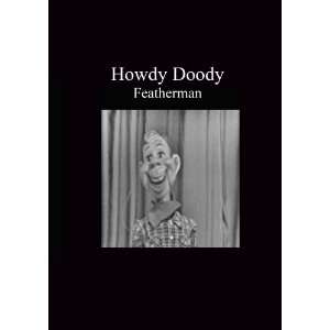  Howdy Doody   Featherman: Movies & TV