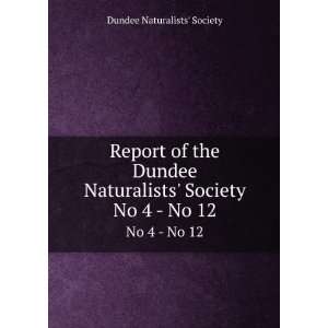   Society. No 4   No 12 Dundee Naturalists Society  Books