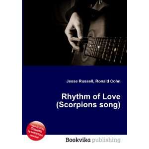  Rhythm of Love (Scorpions song) Ronald Cohn Jesse Russell 