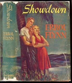 Rare~SHOWDOWN~Errol Flynn~S Seas~Tahiti~1946 HB wDJ Art  