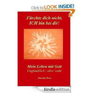   bei dir Mein Leben mit Gott Unglaublich   aber wahr (German Edition