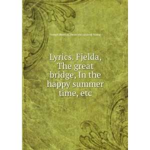  Lyrics. Fjelda, The great bridge, In the happy summer time 