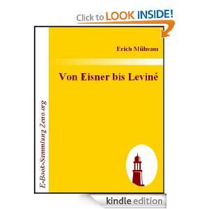 Von Eisner bis Leviné : Die Entstehung der bayerischen Räterepublik 