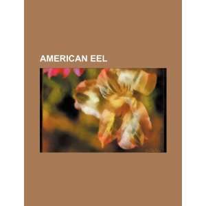  American eel (9781234376185) U.S. Government Books