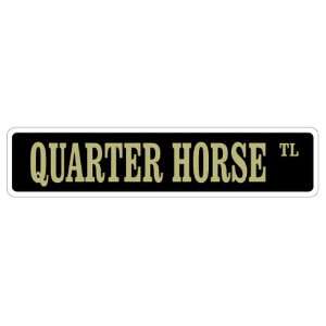  QUARTER HORSE Street Sign horses farmer farm american 