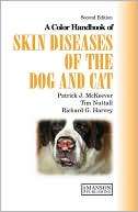 Skin Diseases of the Dog and Patrick J. McKeever