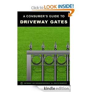 Consumer Guide to Driveway Gates (UK Consumer guides) James Satrley 