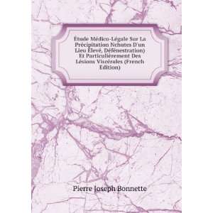   ©sions ViscÃ©rales (French Edition) Pierre Joseph Bonnette Books