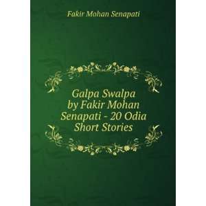   Mohan Senapati   20 Odia Short Stories: Fakir Mohan Senapati: Books