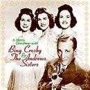 17. A Merry Christmas with Bing Crosby & The Andrews Sisters by 