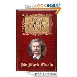Double Barrelled Detective Story (Illustrated): Mark Twain:  