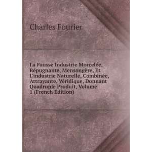   Quadruple Produit, Volume 1 (French Edition) Charles Fourier Books