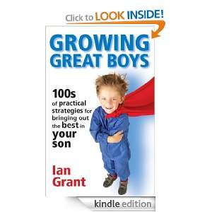 Growing Great Boys Ian Grant  Kindle Store