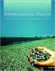 Environmental Health Ecological Perspectives, (0763723770), Kathryn 