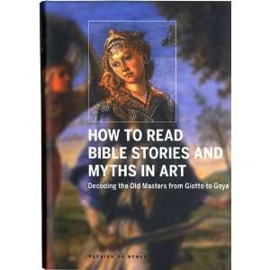  How to Read Bible Stories and Myths in Art: Decoding the 