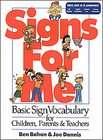 Signs for Me Basic Sign Vocabulary for Children, Parents & Teachers 