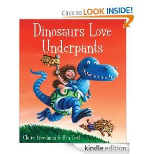 Dinosaurs Love Underpants Claire Freedman, Ben Cort  