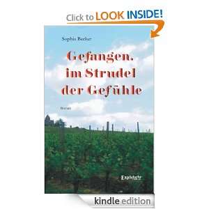 Gefangen, im Strudel der Gefühle (German Edition) Sophia Becker 
