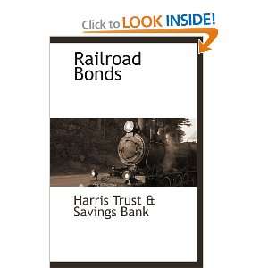    Railroad Bonds (9781113139542) Harris Savings Trust & Bank Books
