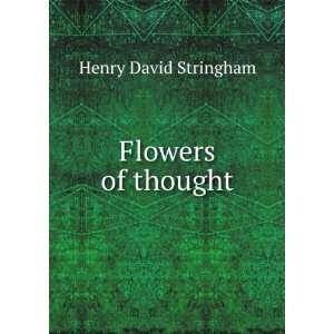  Flowers of thought Henry David Stringham Books