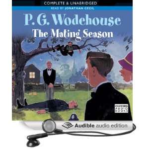  The Mating Season (Audible Audio Edition) P.G. Wodehouse 