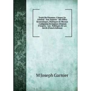   . Publiques Et Les Attrib (French Edition) M Joseph Garnier Books