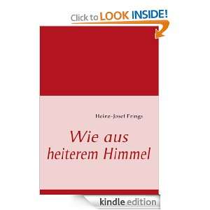 Wie aus heiterem Himmel (German Edition) Heinz Josef Frings  