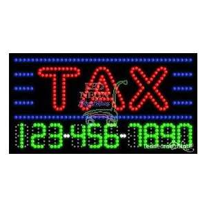 Tax LED Sign 17 inch tall x 32 inch wide x 3.5 inch deep outdoor only 