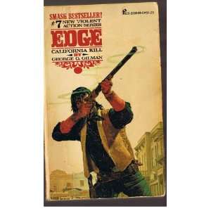  Edge   California Kill #7 George G. Gilman Books