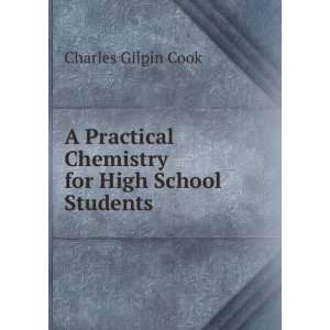   for High School Students Charles Gilpin Cook  Books