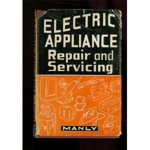  Electric appliance repair and servicing  trouble shooting 