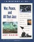 War, Peace, and All That Jazz 1918 1945 by Joy Hakim (2002, Paperback 
