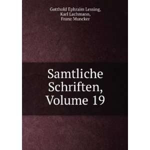   Schriften, Volume 19 (German Edition) Gotthold Ephraim Lessing Books