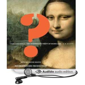  Vanished Smile The Mysterious Theft of Mona Lisa (Audible 
