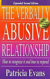 The Verbally Abusive Relationship How to Recognize It and How to 