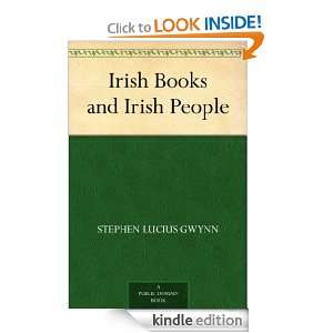 Irish Books and Irish People Stephen Lucius, 1864 1950 Gwynn  