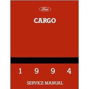    1994 FORD CARGO TRUCK Shop Service Repair Manual Book: Automotive