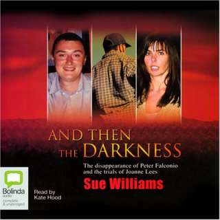 And Then the Darkness by Sue Williams and Kate Hood (Jan 12, 2007 