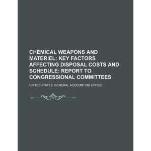  Chemical weapons and materiel key factors affecting 
