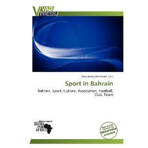  Sport in Bahrain (9786138749349) Ozzy Ronny Parthalan 