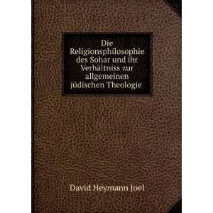   zur allgemeinen jÃ¼dischen Theologie . David Heymann Joel Books