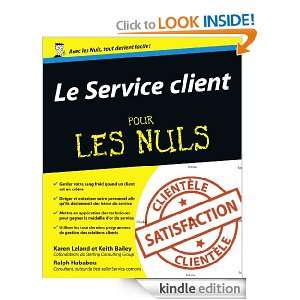 Le Service client Pour les Nuls (French Edition) Karen LELAND, Keith 