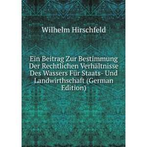     Und Landwirthschaft (German Edition): Wilhelm Hirschfeld: Books