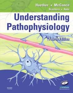 Understanding Pathophysiology by Kathryn L. McCance and Sue E. Huether 