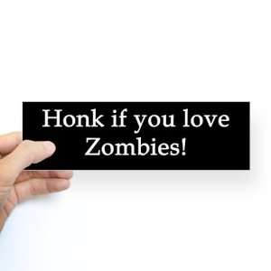 Honk If You Love Zombies Sticker Bumper Funny Bumper 