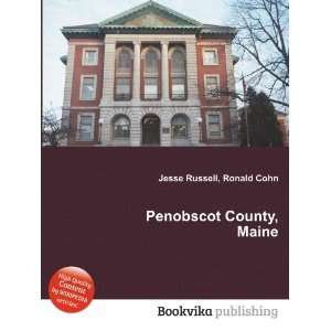  Penobscot County, Maine Ronald Cohn Jesse Russell Books
