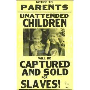  Unattended Children Will Be Captured and Sold for Slaves 