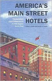 Americas Main Street Hotels Transiency and Community in the Early 